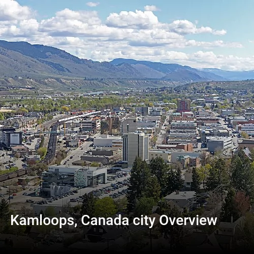Kamloops, Canada city Overview