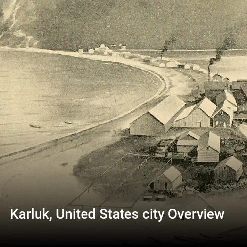 Karluk, United States city Overview