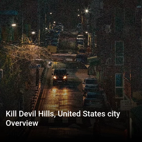 Kill Devil Hills, United States city Overview