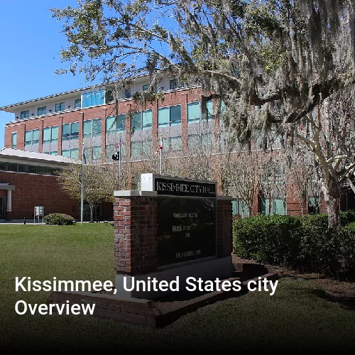 Kissimmee, United States city Overview