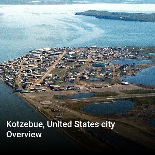 Kotzebue, United States city Overview