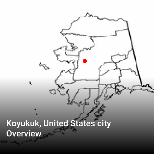 Koyukuk, United States city Overview