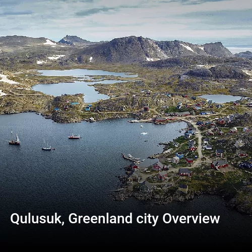 Qulusuk, Greenland city Overview