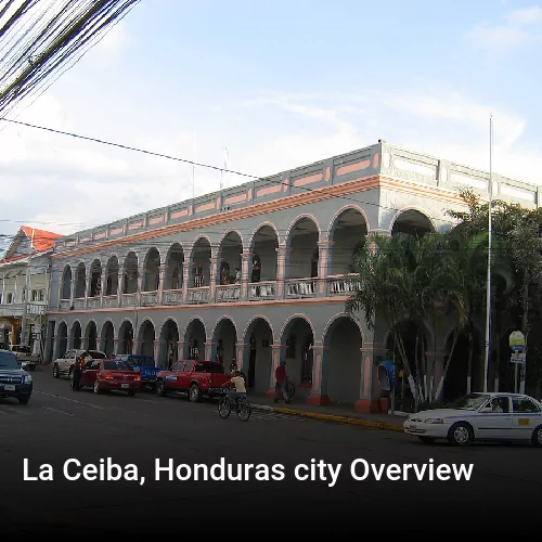 La Ceiba, Honduras city Overview