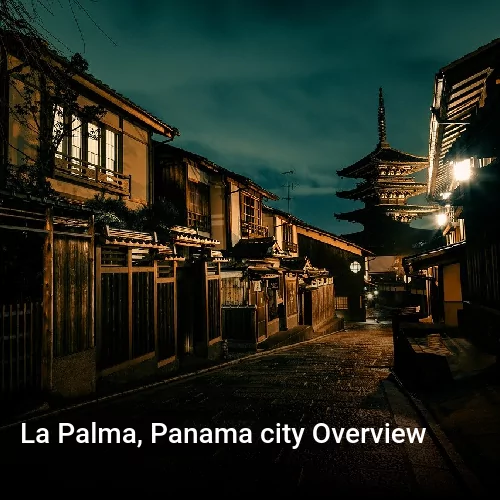 La Palma, Panama city Overview