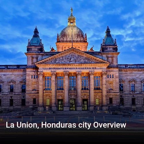 La Union, Honduras city Overview