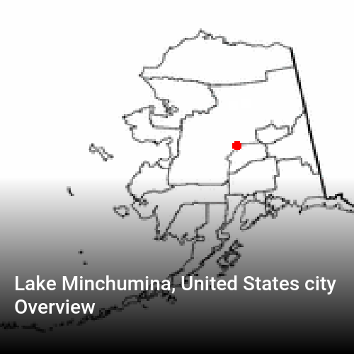 Lake Minchumina, United States city Overview