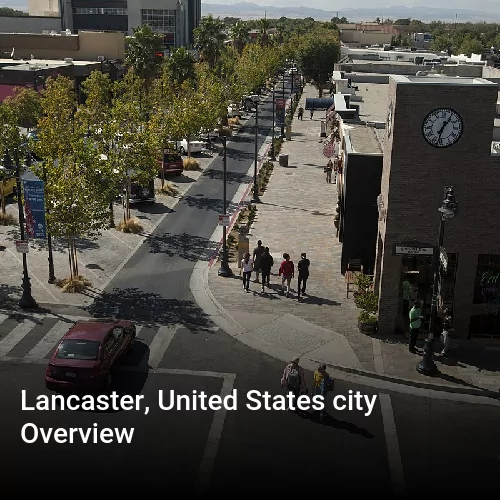 Lancaster, United States city Overview