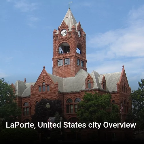 LaPorte, United States city Overview