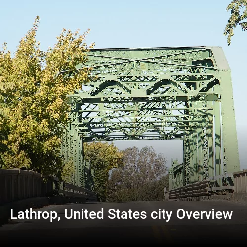 Lathrop, United States city Overview