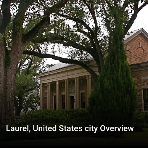 Laurel, United States city Overview