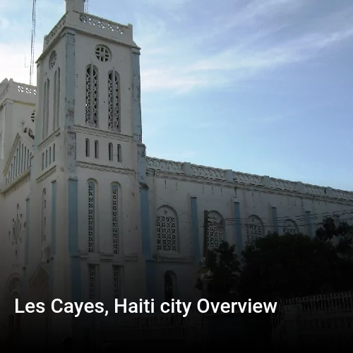 Les Cayes, Haiti city Overview