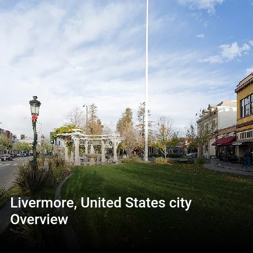 Livermore, United States city Overview
