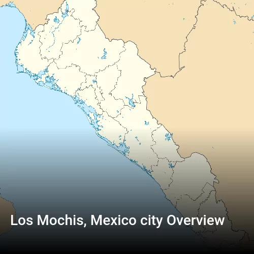 Los Mochis, Mexico city Overview