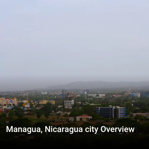 Managua, Nicaragua city Overview