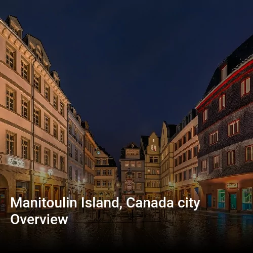 Manitoulin Island, Canada city Overview