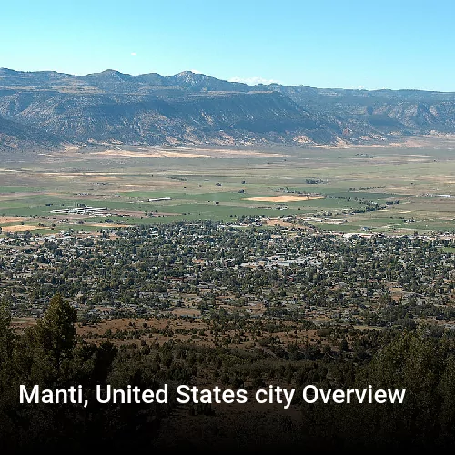 Manti, United States city Overview