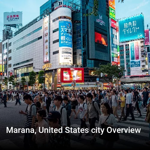 Marana, United States city Overview
