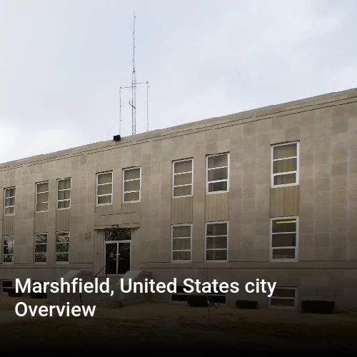 Marshfield, United States city Overview
