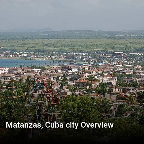Matanzas, Cuba city Overview