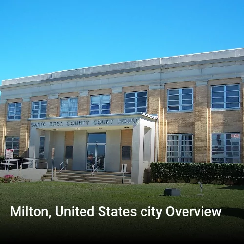 Milton, United States city Overview