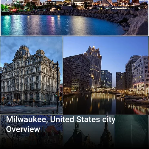 Milwaukee, United States city Overview