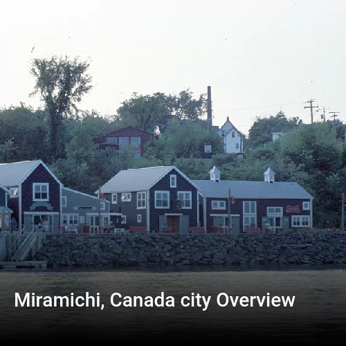 Miramichi, Canada city Overview