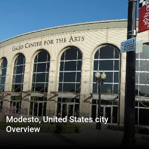Modesto, United States city Overview