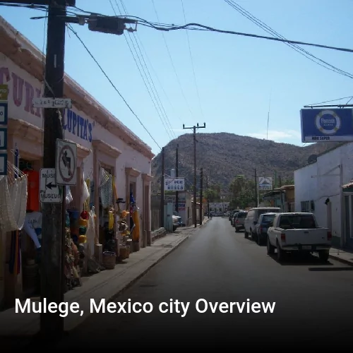 Mulege, Mexico city Overview