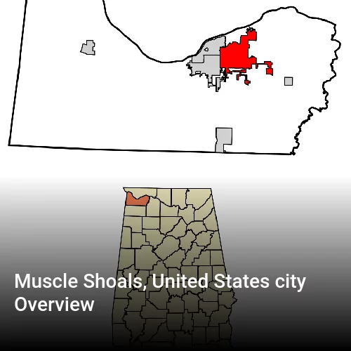 Muscle Shoals, United States city Overview