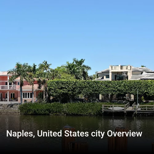 Naples, United States city Overview