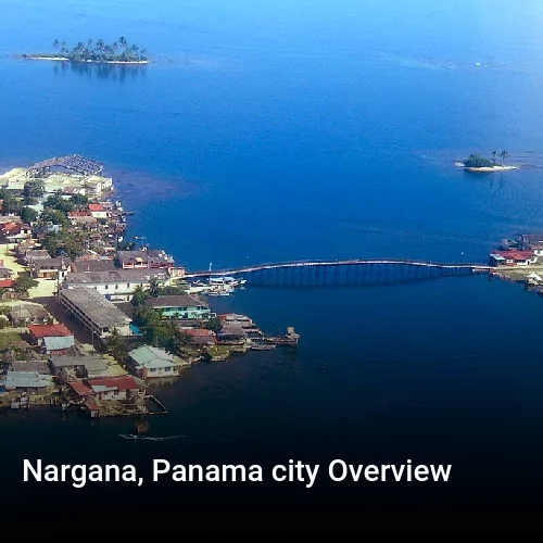 Nargana, Panama city Overview