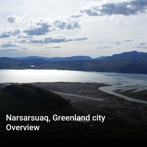 Narsarsuaq, Greenland city Overview