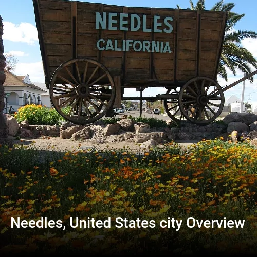 Needles, United States city Overview