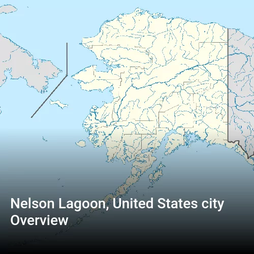 Nelson Lagoon, United States city Overview