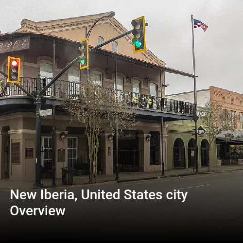 New Iberia, United States city Overview