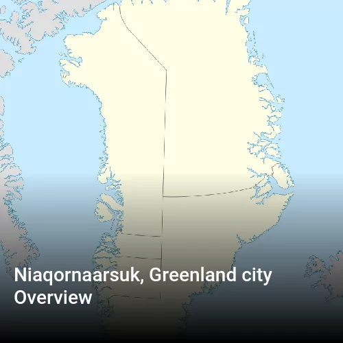Niaqornaarsuk, Greenland city Overview