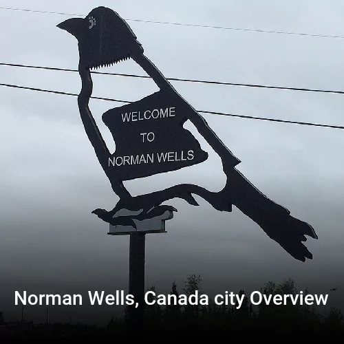Norman Wells, Canada city Overview