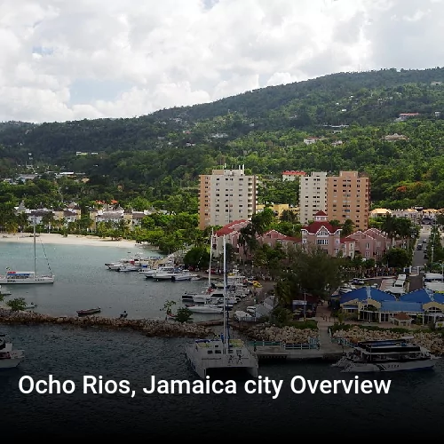 Ocho Rios, Jamaica city Overview