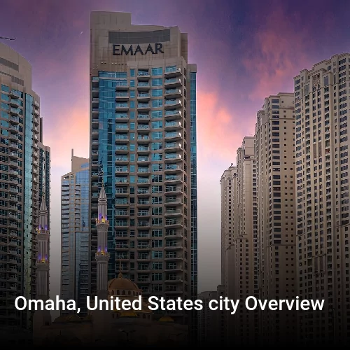 Omaha, United States city Overview