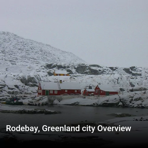Rodebay, Greenland city Overview