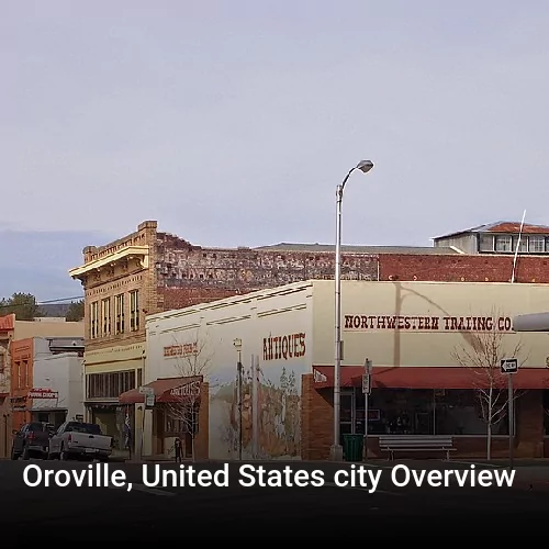 Oroville, United States city Overview