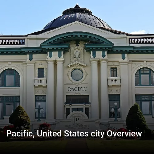 Pacific, United States city Overview