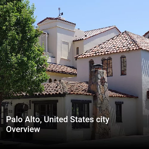 Palo Alto, United States city Overview