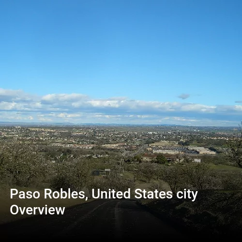 Paso Robles, United States city Overview