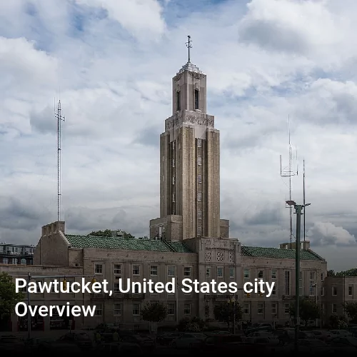 Pawtucket, United States city Overview