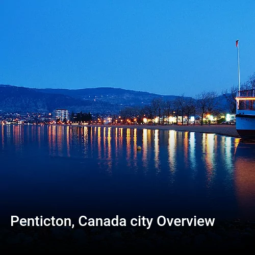 Penticton, Canada city Overview