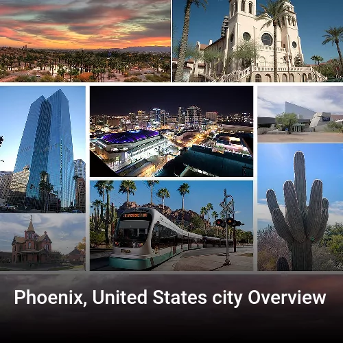 Phoenix, United States city Overview