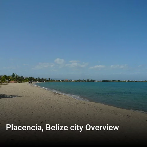Placencia, Belize city Overview