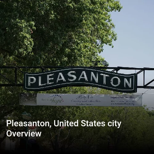 Pleasanton, United States city Overview